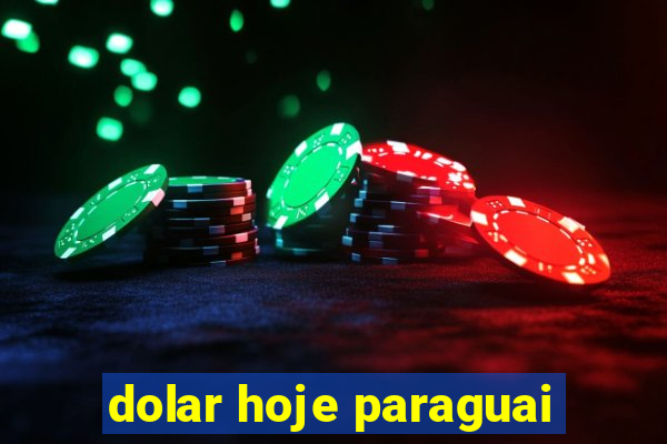 dolar hoje paraguai